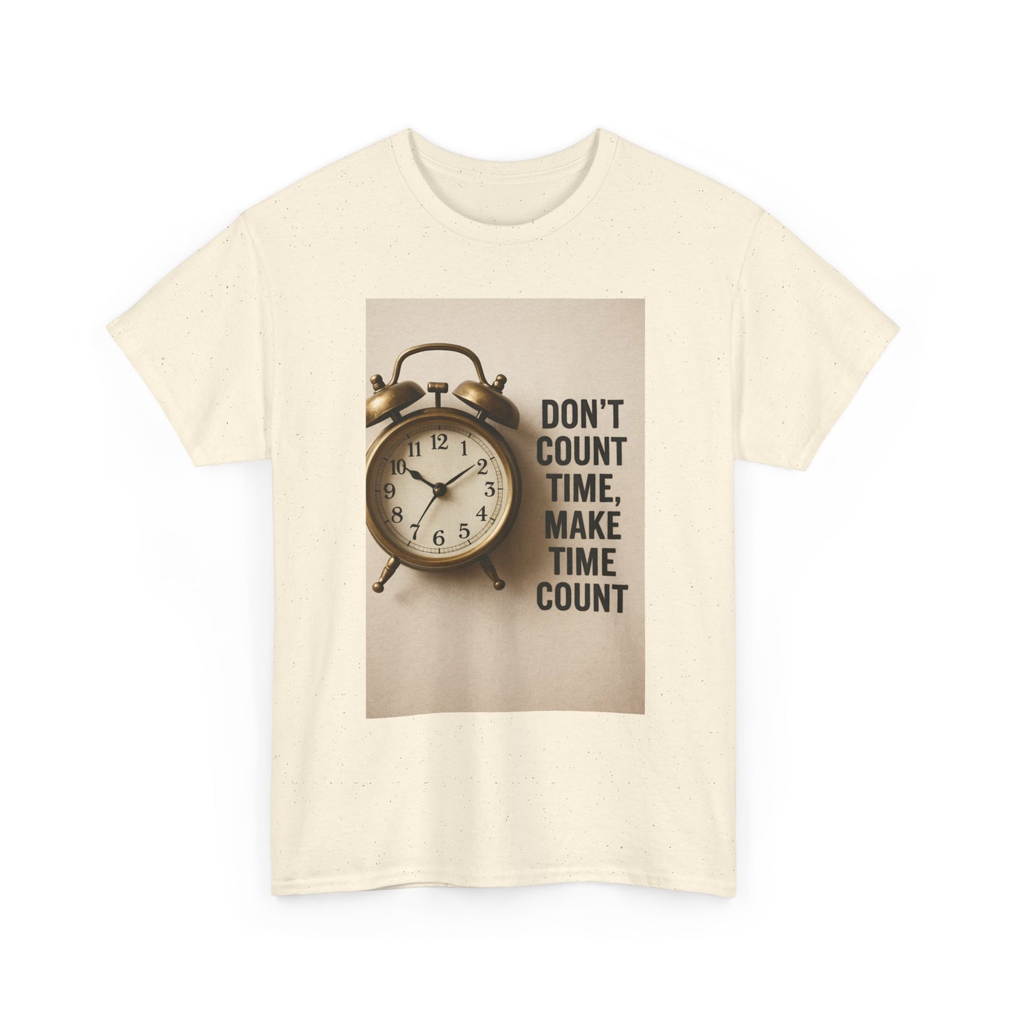 Motivational Graphic Tee, Unisex Heavy Cotton Shirt, Inspirational Quote T-Shirt, Gift for Him/Her, Casual Wear, Time Management Clothing