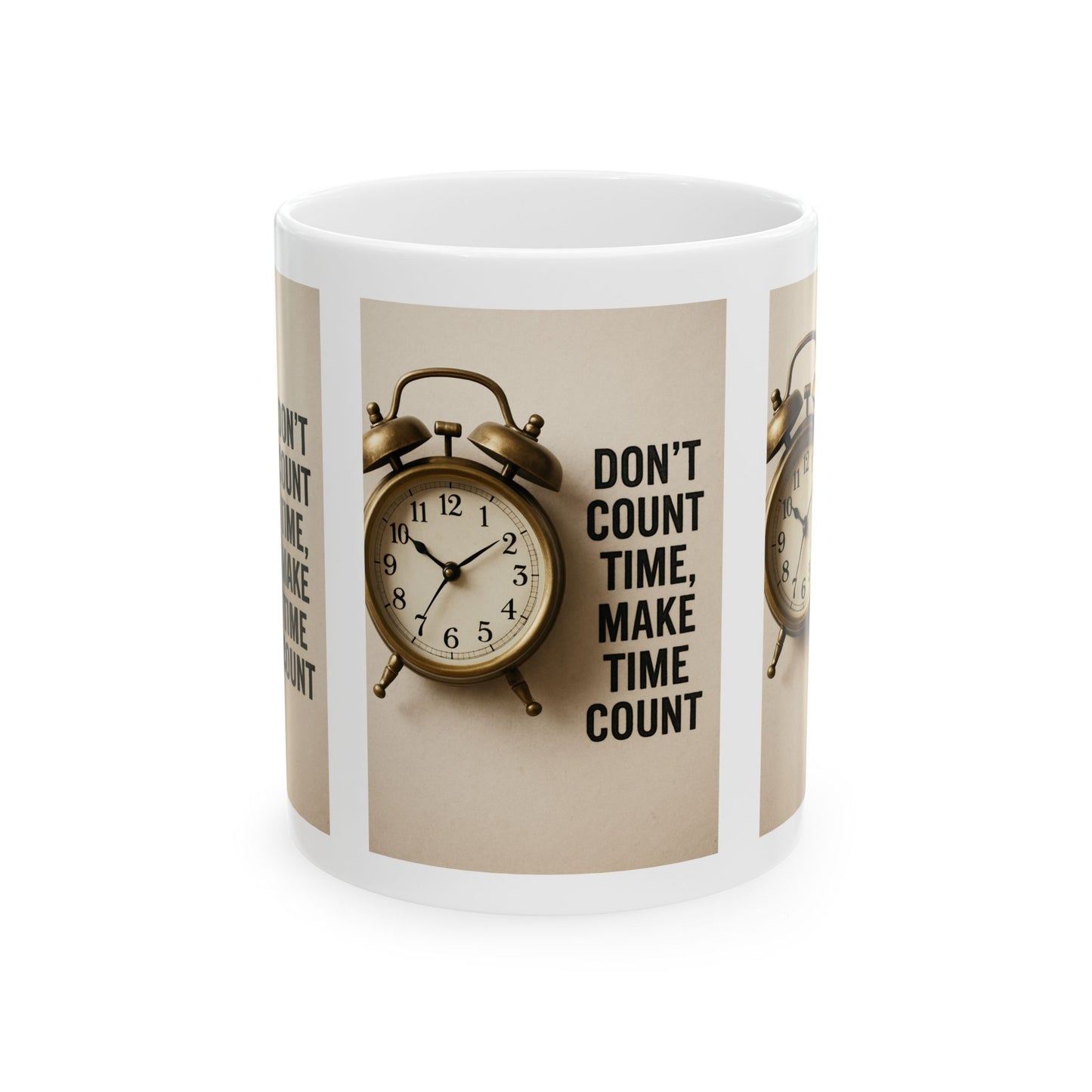 Motivational Ceramic Mug - Time Management Gift, Inspiration for Productivity, Office Decor, Coffee Lover's Gift, Self-Help Quotes